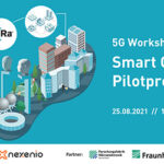 5G Workshop: Smart City-Pilotprojekte
