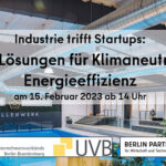 Industrie trifft Startups: Smarte Lösungen für Klimaneutralität & Energieffizienz